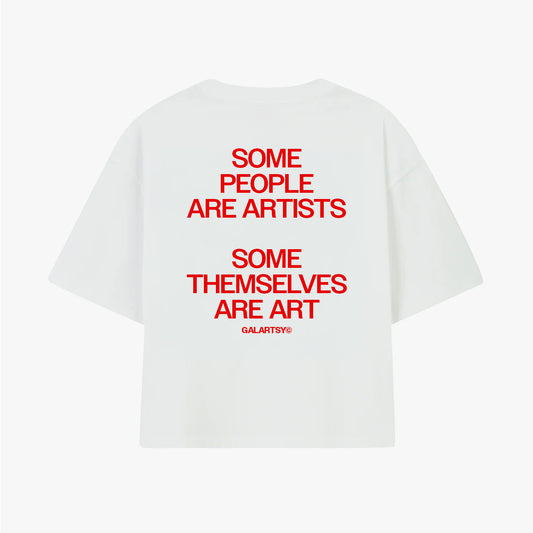 Some people are artists, Some themselves are art