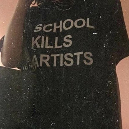 School Kills Artists T-Shirt